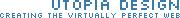 Utopia Design